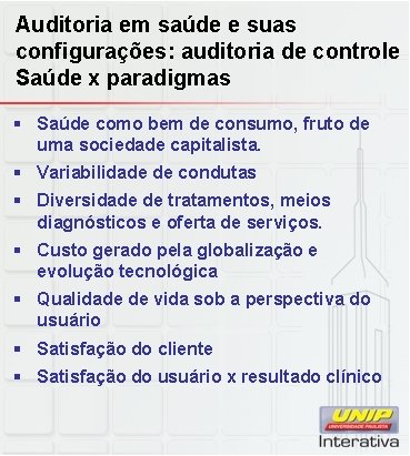 Auditoria em saúde e suas configurações: auditoria de controle Saúde x paradigmas § Saúde Auditoria em saúde e suas configurações: auditoria de controle Saúde x paradigmas § Saúde