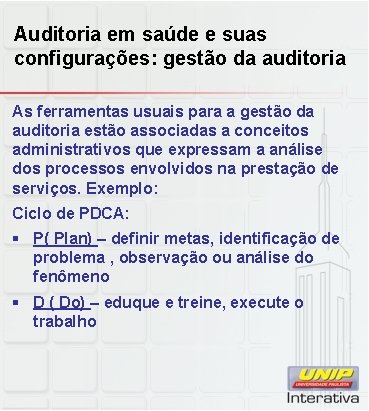 Auditoria em saúde e suas configurações: gestão da auditoria As ferramentas usuais para a Auditoria em saúde e suas configurações: gestão da auditoria As ferramentas usuais para a