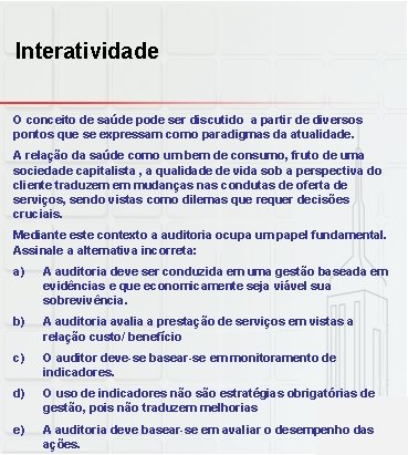 Interatividade O conceito de saúde pode ser discutido a partir de diversos pontos que Interatividade O conceito de saúde pode ser discutido a partir de diversos pontos que