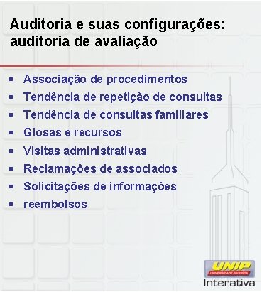 Auditoria e suas configurações: auditoria de avaliação § Associação de procedimentos § Tendência de Auditoria e suas configurações: auditoria de avaliação § Associação de procedimentos § Tendência de