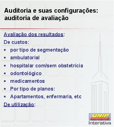 Auditoria e suas configurações: auditoria de avaliação Avaliação dos resultados: De custos: § por Auditoria e suas configurações: auditoria de avaliação Avaliação dos resultados: De custos: § por