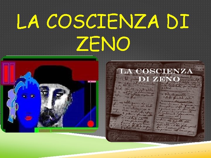 LA COSCIENZA DI ZENO 