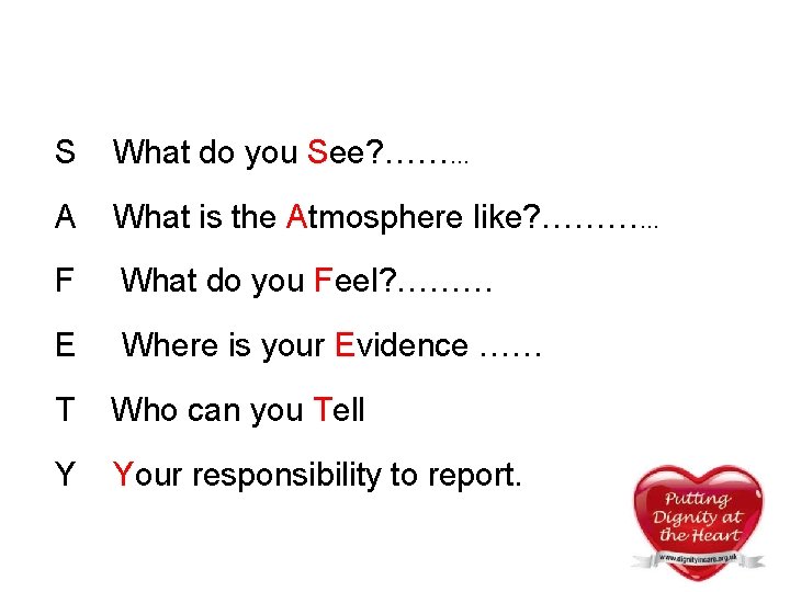 S What do you See? ……… A What is the Atmosphere like? ………… F S What do you See? ……… A What is the Atmosphere like? ………… F