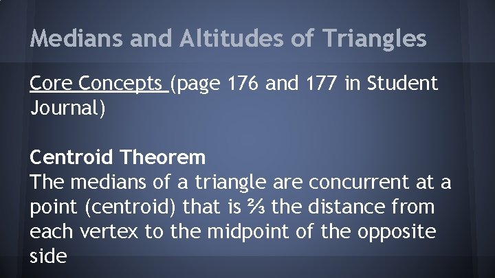 Medians and Altitudes of Triangles Core Concepts (page 176 and 177 in Student Journal)