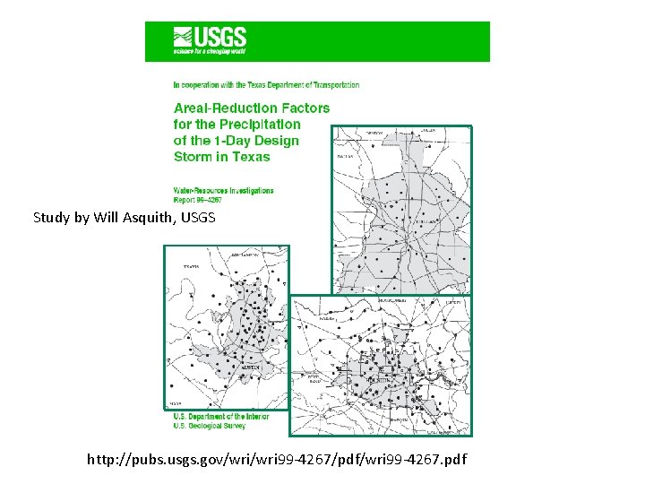 Study by Will Asquith, USGS http: //pubs. usgs. gov/wri 99 -4267/pdf/wri 99 -4267. pdf