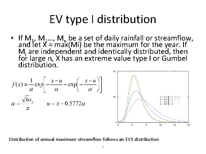 EV type I distribution • If M 1, M 2…, Mn be a set