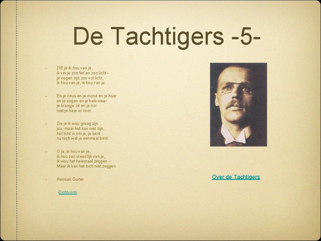 De Tachtigers -5 - • ZIE je ik hou van je, ik vin je