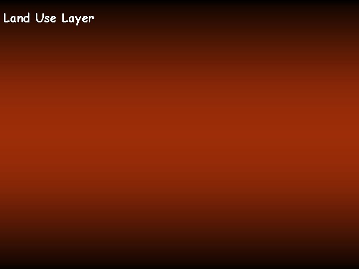 Land Use Layer 