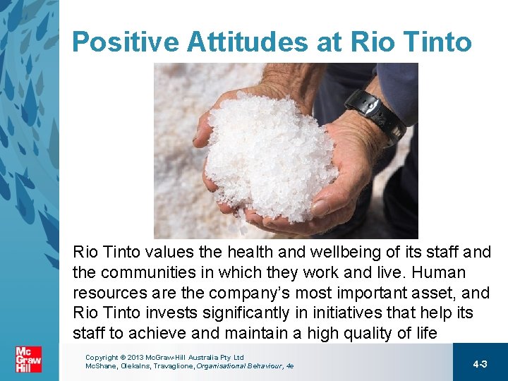 Positive Attitudes at Rio Tinto values the health and wellbeing of its staff and