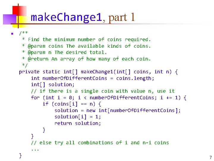 make. Change 1, part 1 n /** * Find the minimum number of coins
