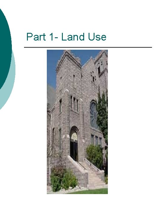 Part 1 - Land Use 