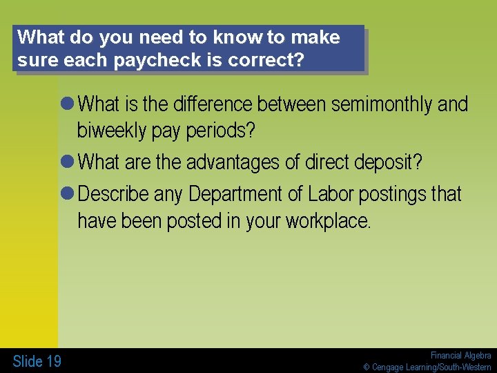 What do you need to know to make sure each paycheck is correct? l