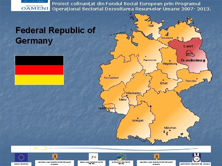 Proiect cofinanţat din Fondul Social European prin Programul Operaţional Sectorial Dezvoltarea Resurselor Umane 2007