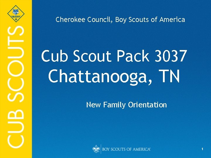 Cherokee Council, Boy Scouts of America Cub Scout Pack 3037 Chattanooga, TN New Family
