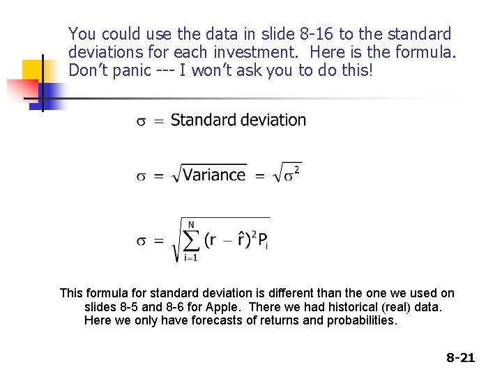 You could use the data in slide 8 -16 to the standard deviations for You could use the data in slide 8 -16 to the standard deviations for