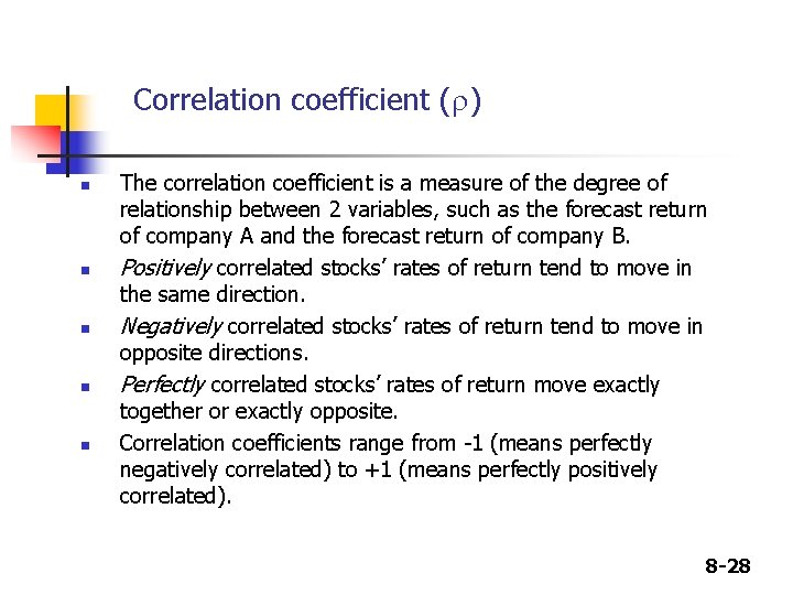Correlation coefficient (r) n n n The correlation coefficient is a measure of the Correlation coefficient (r) n n n The correlation coefficient is a measure of the