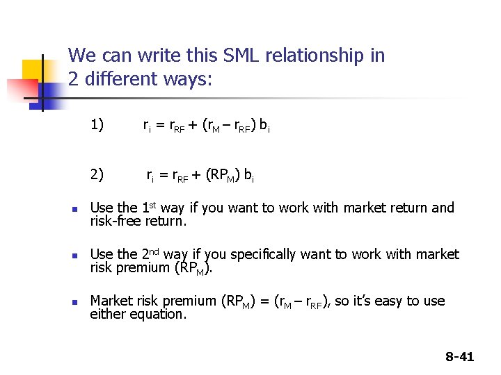 We can write this SML relationship in 2 different ways: n n n 1) We can write this SML relationship in 2 different ways: n n n 1)