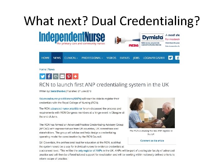 What next? Dual Credentialing? What next? Dual Credentialing?
