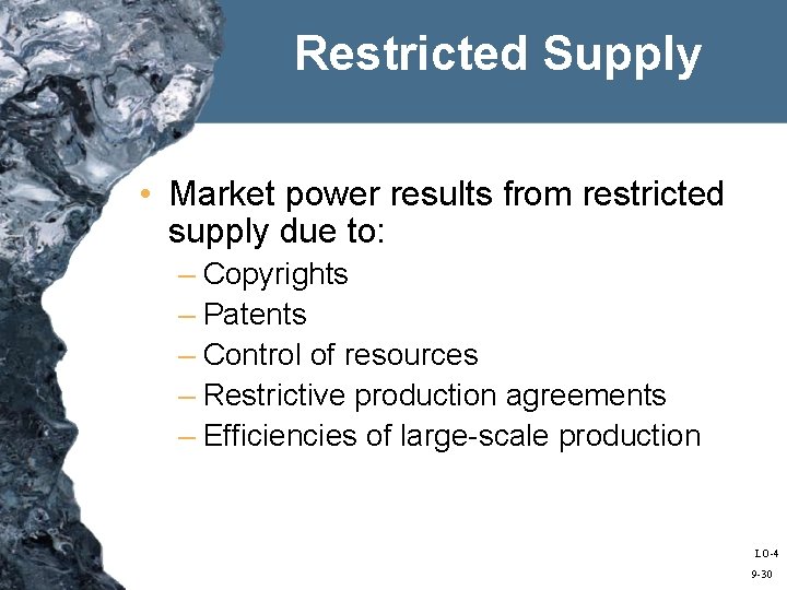 Restricted Supply • Market power results from restricted supply due to: – Copyrights –