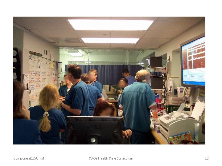 Component 12/Unit 4 CDCG Health Care Curriculum 12 