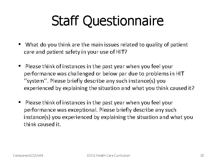Staff Questionnaire • What do you think are the main issues related to quality