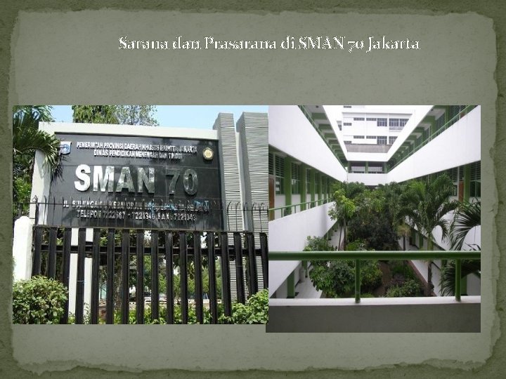  Sarana dan Prasarana di SMAN 70 Jakarta 