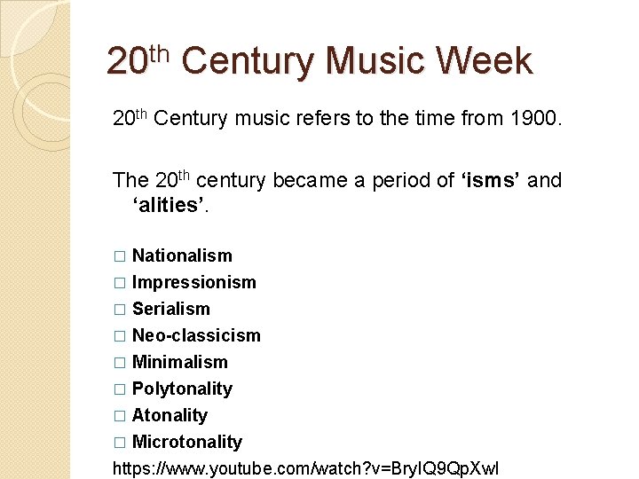 20 th Century Music Week 20 th Century music refers to the time from