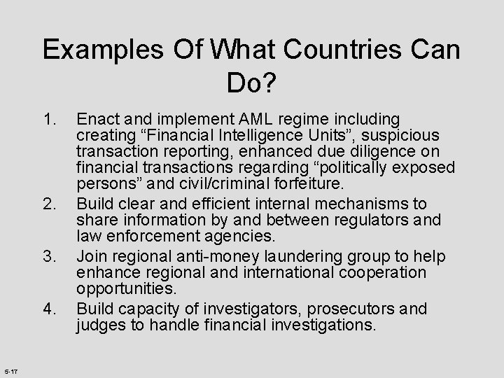 Examples Of What Countries Can Do? 1. 2. 3. 4. 5 -17 Enact and