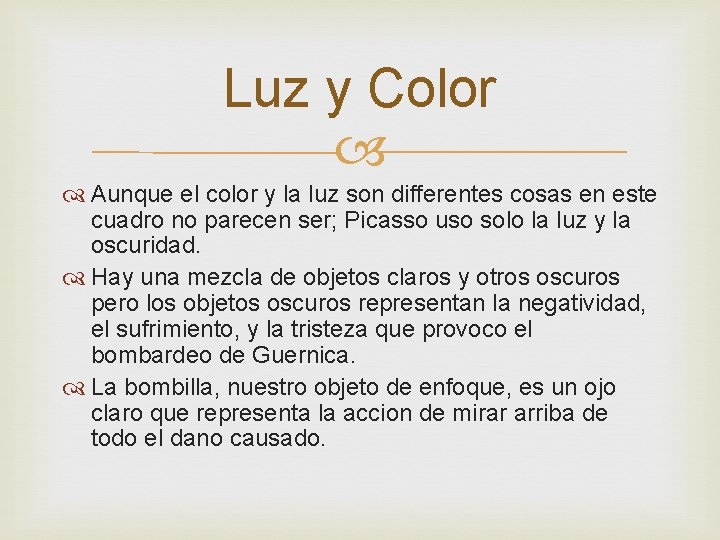 Luz y Color Aunque el color y la luz son differentes cosas en este