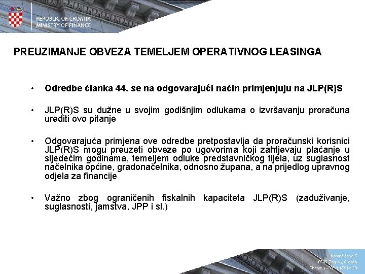 PREUZIMANJE OBVEZA TEMELJEM OPERATIVNOG LEASINGA • Odredbe članka 44. se na odgovarajući način primjenjuju