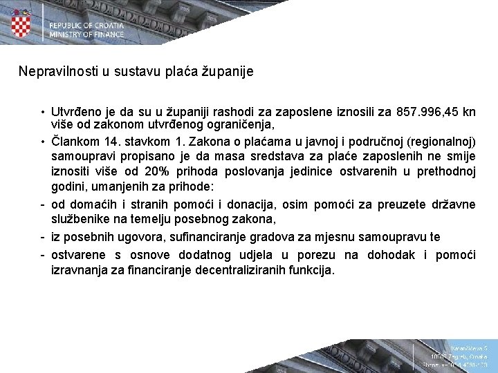 Nepravilnosti u sustavu plaća županije • Utvrđeno je da su u županiji rashodi za