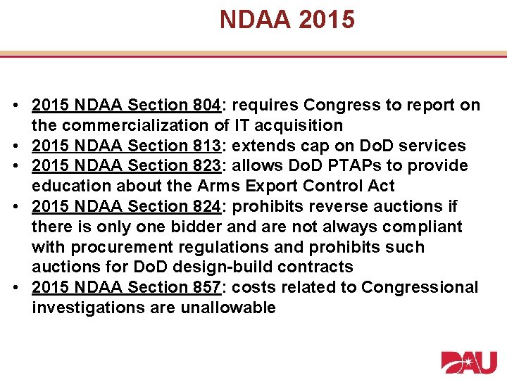NDAA 2015 • 2015 NDAA Section 804: requires Congress to report on the commercialization