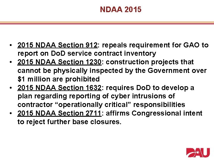 NDAA 2015 • 2015 NDAA Section 912: repeals requirement for GAO to report on