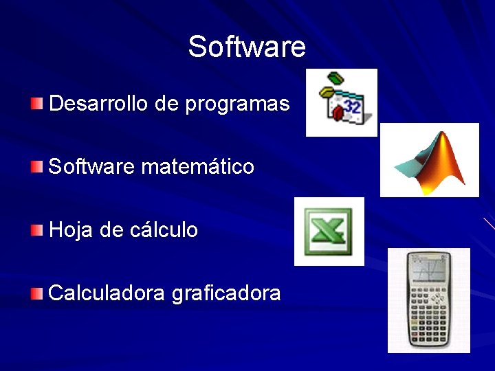 Software Desarrollo de programas Software matemático Hoja de cálculo Calculadora graficadora 