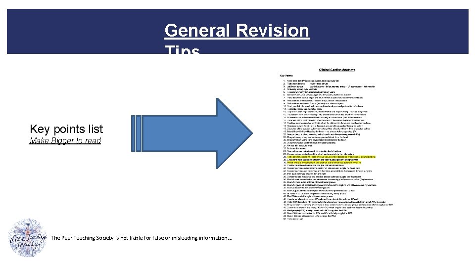 General Revision Tips Key points list Make Bigger to read The Peer Teaching Society