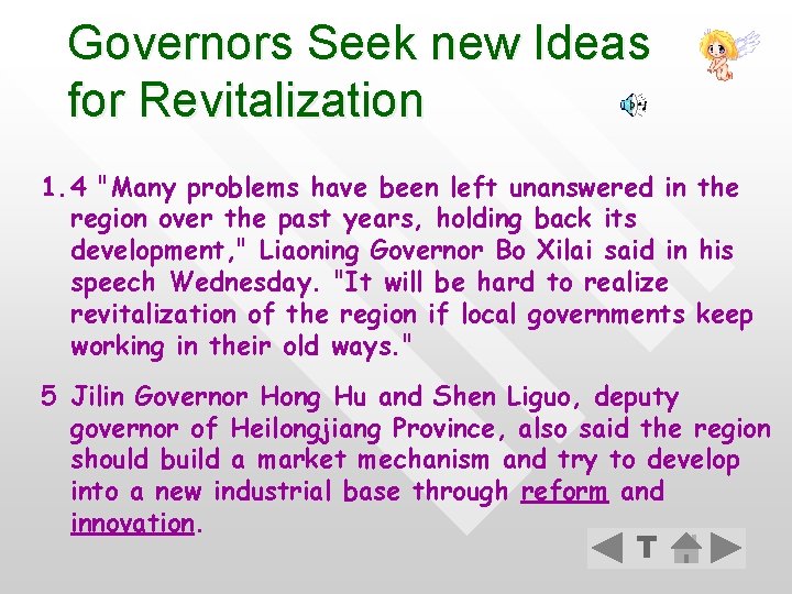 Governors Seek new Ideas for Revitalization 1. 4 "Many problems have been left unanswered
