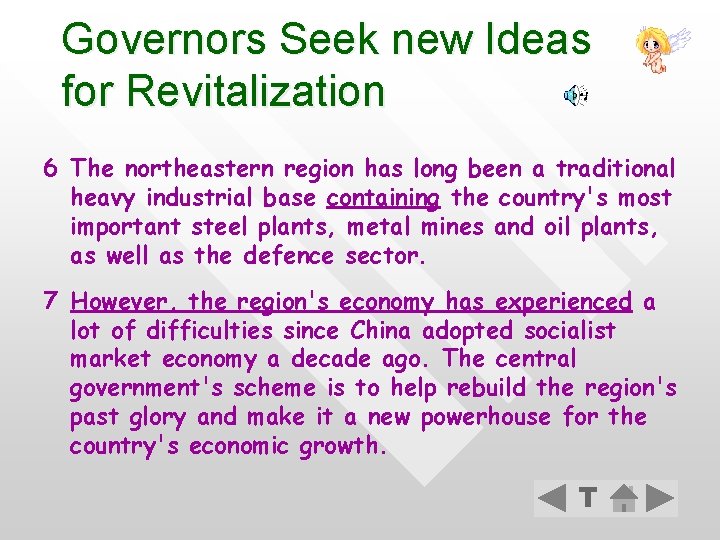 Governors Seek new Ideas for Revitalization 6 The northeastern region has long been a