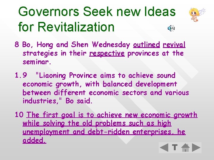 Governors Seek new Ideas for Revitalization 8 Bo, Hong and Shen Wednesday outlined revival