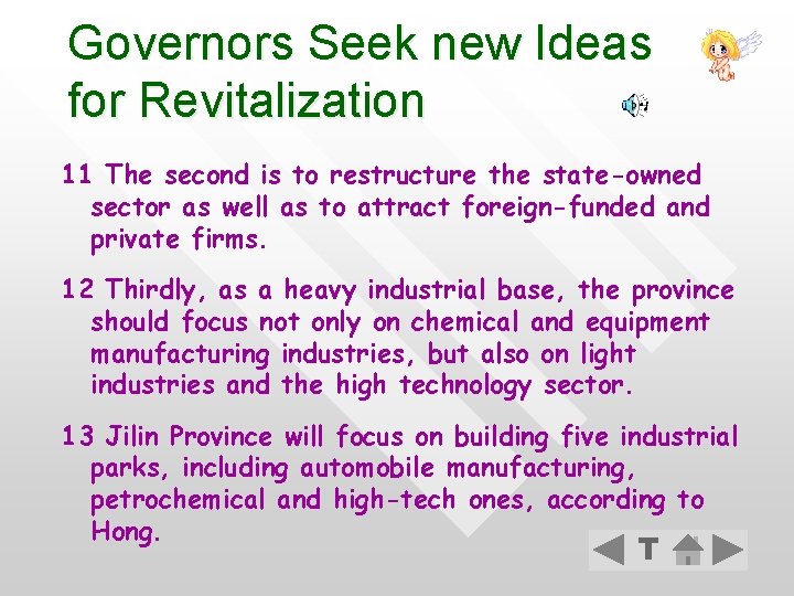 Governors Seek new Ideas for Revitalization 11 The second is to restructure the state-owned