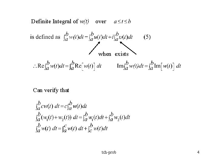Definite Integral of w(t) over when exists Can verify that tch-prob 4 