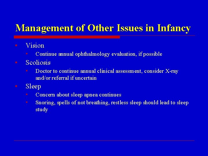 Management of Other Issues in Infancy • Vision • • Scoliosis • • Continue