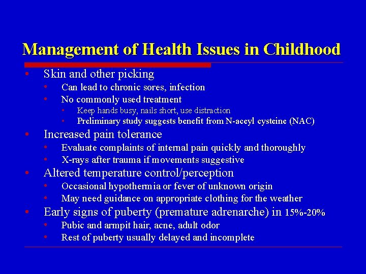 Management of Health Issues in Childhood • Skin and other picking • • •