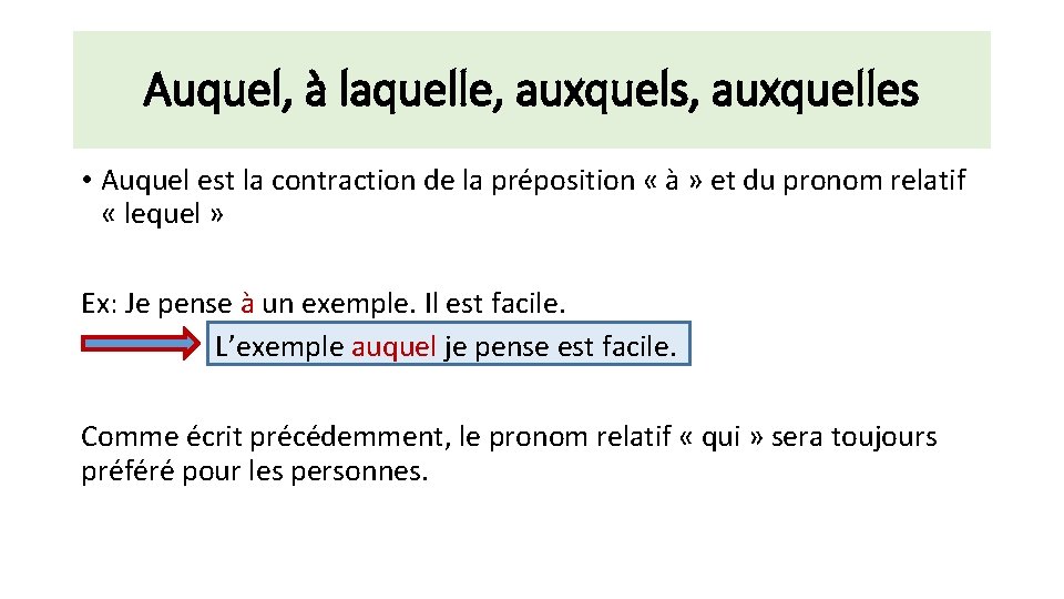 Auquel, à laquelle, auxquels, auxquelles • Auquel est la contraction de la préposition «