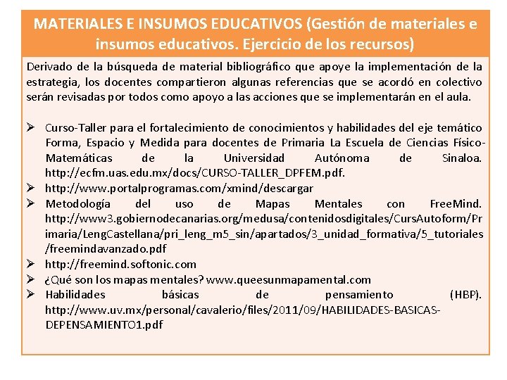 MATERIALES E INSUMOS EDUCATIVOS (Gestión de materiales e insumos educativos. Ejercicio de los recursos)