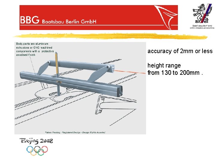 accuracy of 2 mm or less height range from 130 to 200 mm. 