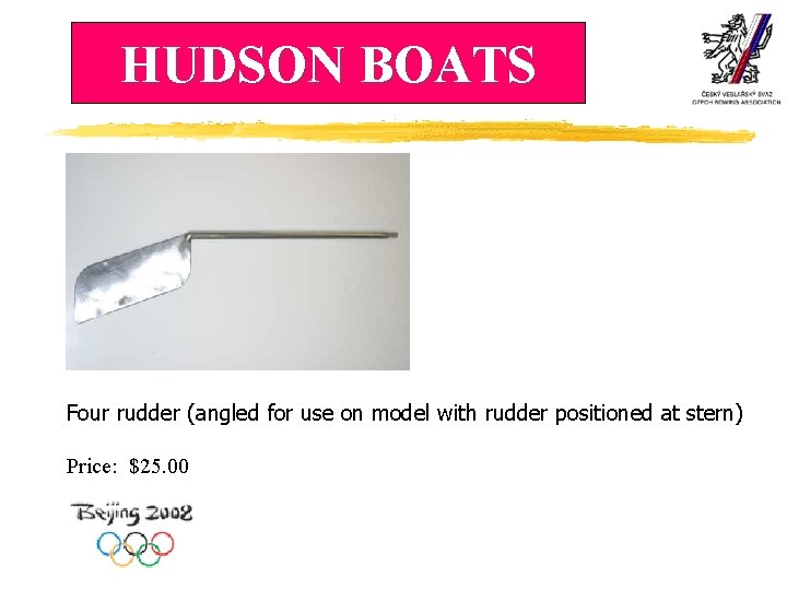 HUDSON BOATS Four rudder (angled for use on model with rudder positioned at stern)