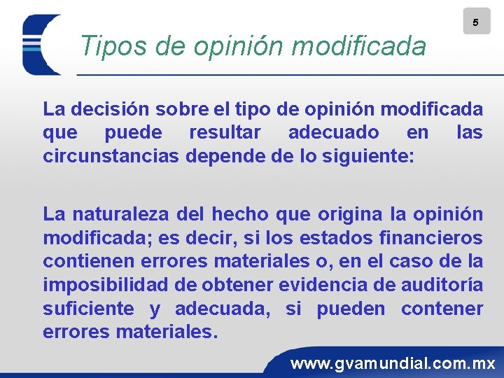 5 Tipos de opinión modificada La decisión sobre el tipo de opinión modificada que 5 Tipos de opinión modificada La decisión sobre el tipo de opinión modificada que