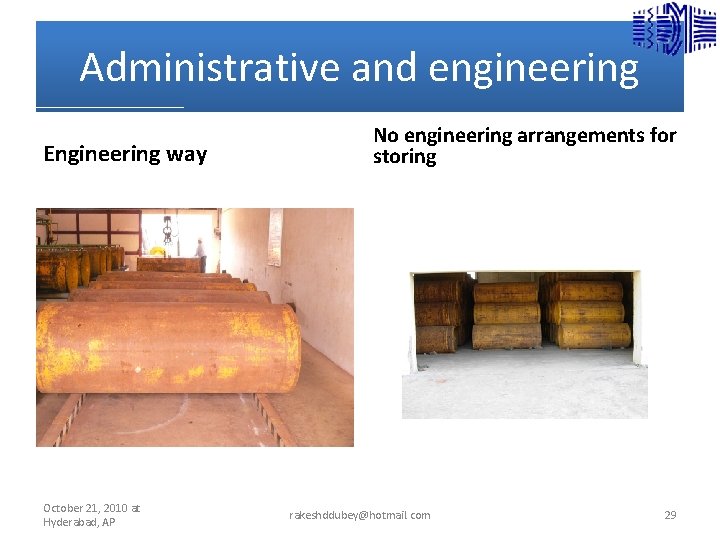Administrative and engineering Engineering way October 21, 2010 at Hyderabad, AP No engineering arrangements