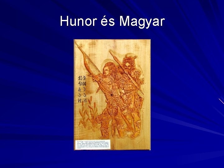 Hunor és Magyar Hunor és Magyar