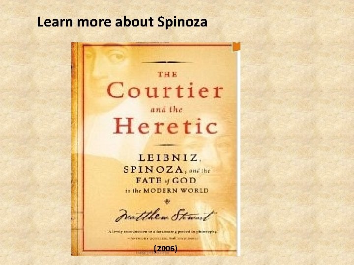 Learn more about Spinoza (2006) 